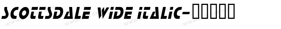 Scottsdale Wide Italic字体转换